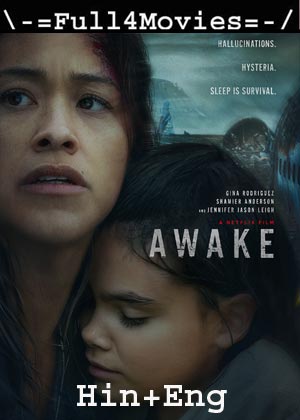 Awake (2021) 1080p | 720p | 480p WEB-HDRip ORG [Hindi Dubbed + English]