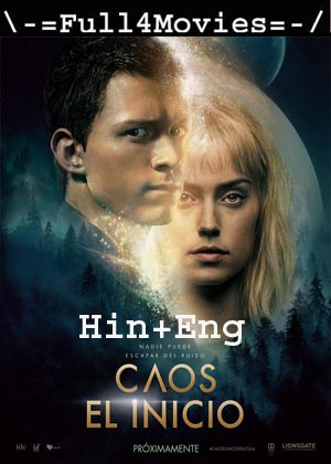 Chaos Walking (2021) 1080p | 720p | 480p BluRay ORG [Hindi Dubbed + English]