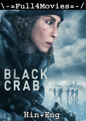 Black Crab (2022) 1080p | 720p | 480p WEB-HDRip [Hindi ORG (DD 5.1) + English]