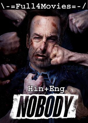 Nobody (2021) 1080p | 720p | 480p BluRay [Hindi ORG (DD5.1) + English]