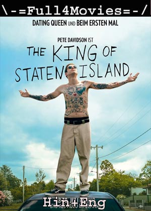 The King of Staten Island (2020)1080p | 720p | 480p WEB-HDRip [Hindi ORG (DD 2.0) + English]