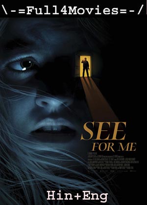 See for Me (2022) 720p | 480p BluRay [Hindi ORG (DD 2.0) + English]