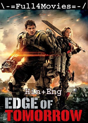 Edge of Tomorrow (2014)1080p | 720p | 480p BluRay [Hindi ORG (DD 2.0) + English]