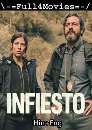 Infiesto (2023) 1080p | 720p | 480p WEB-HDRip [Hindi ORG (DDP5.1) + English]