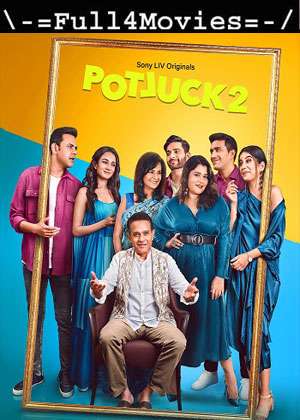 Potluck – Season 2 (2023) WEB HDRip [EP 1 to 8] [Hindi (DDP2.0)]